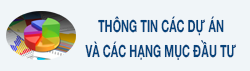 Thông tin các dự án và các hạng mục đầu tư